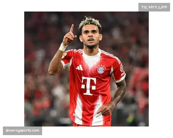 迪亚斯帽子戏法造五球，拜仁新援迅速融入战术体系